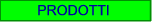 PRODOTTI